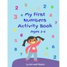 My First Numbers Activity Book: Fun activities, tracing in large print