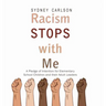Racism STOPS with Me: A Pledge of Intention for Elementary School Children (and their Adult Leaders)