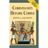 Christianity Before Christ