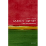 Garden History: A Very Short Introduction