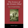 The Science of the Greater Jihad: Essays in Principial Psychology