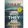 Who They Are: And What They're Up to