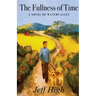 The Fullness of Time: A Novel of Watervalley