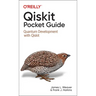 Qiskit Pocket Guide: Quantum Development with Qiskit