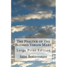 The Psalter of the Blessed Virgin Mary: Large Print Edition