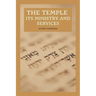 The Temple - Its Ministry and Services as they were at the time of Jesus Christ: Easy to Read Layout
