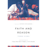 Faith and Reason: Three Views