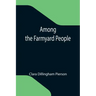 Among the Farmyard People