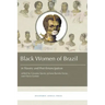 Black Women in Brazil in Slavery and Post-Emancipation