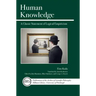 Human Knowledge: A Classic Statement of Logical Empiricism