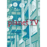 Planet TV: A Global Television Reader