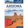 Best Tent Camping: Arizona: Your Car-Camping Guide to Scenic Beauty, the Sounds of Nature, and an Escape from Civilization