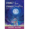 Strong Mom Stronger Daughters: Mindful Minutes