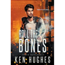 Roll The Bones