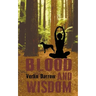 Blood and Wisdom