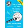 Doggie Investigation Gang, (DIG) Series: Book One: The Case of the Missing Canine