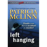 Left Hanging (Caught Dead In Wyoming, Book 2)