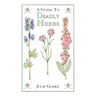 Guide to Deadly Herbs: A Guide to Deadly Herbs
