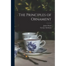 The Principles of Ornament