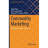 Commodity Marketing: Strategies, Concepts, and Cases
