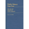 Public Library User Fees: The Use and Finance of Public Libraries
