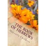 The Book of Hebrews: Lessons Taught By Marcella Childers after H. Clay Turnbull & Arthur W. Pink