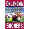 Daily Devotions for Die-Hard Fans Oklahoma Sooners