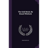 The Gold Brick, By Brand Whitlock