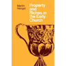 Property and Riches in the Early Church
