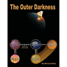 The Outer Darkness: Its Interpretations and Implications