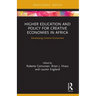 Higher Education and Policy for Creative Economies in Africa: Developing Creative Economies