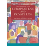 Cases, Materials and Text on European Law and Private Law