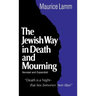 Jewish Way in Death and Mourning