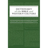 Dictionary of the Bible and Western Culture