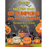 The Busy Book of Pumpkins and Halloween - Halloween Activity Book for Kids