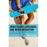 Adolescence, Girlhood, and Media Migration: US Teens' Use of Social Media to Negotiate Offline Struggles
