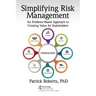 Simplifying Risk Management: An Evidence-Based Approach to Creating Value for Stakeholders