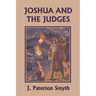 Joshua and the Judges (Yesterday's Classics)