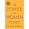 The Power of Women: A Doctor's Journey of Hope and Healing