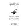The Ladder to Success in Truly Loving Allah
