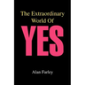 The Extraordinary World of Yes