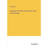 Catalogue of the Mercantile Library of the City of Brooklyn