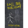 Call Me Tuesday