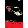 Shut Up and Deal