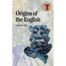The Origins of the English