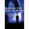 Against the Fall of Night