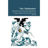 The "Wallonien": The History of the 5th SS-Sturmbrigade and 28th SS Volunteer Panzergrenadier Division