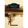 Melrose, Volume II