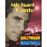 Michael Dante: From Hollywood to Michael Dante Way