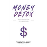 Money Detox: Your Invitation to Liberation